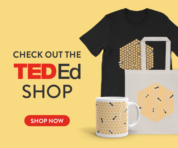 Check out the TED-Ed Shop!