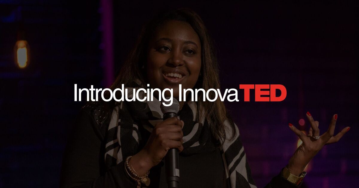 Introducing InnovaTED! An initiative to amplify the ideas and voices of students and educators